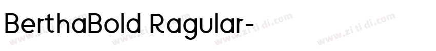 BerthaBold Ragular字体转换